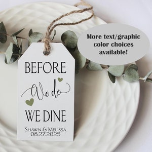 May include: White wedding favor tag with the text "Before We Do We Dine" and the names "Shawn & Melissa" and the date "08.27.2025".