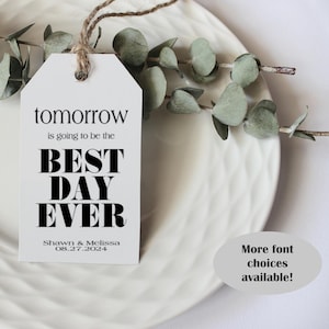 Pack of 40 Tomorrow Is Going To Be The Best Day Ever Tag/Favor Kit, Wedding Rehearsal Tag, Engagement Party Tag, Custom Handmade To Order A