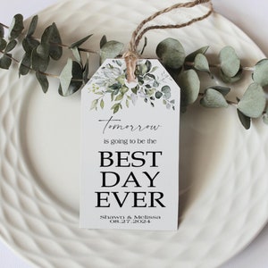 Pack of 40 Tomorrow Is Going To Be The Best Day Ever Wedding Rehearsal Dinner Tag, Rehearsal Tag, Custom & Handmade To Order SF