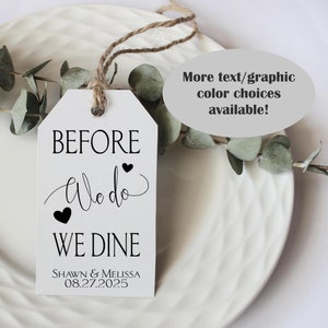Pack of 40 Before We Do We Dine Rehearsal Dinner Gift Tag, Wedding Favor Tag, Rehearsal Dinner Tag, Thank You Tag, Handmade To Order B