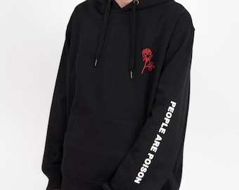 People Are Poison Hoodie - Aesthetic Hoodie - Aesthetic Clothing - Tumblr Hoodie - Grunge Hoodie - Tumblr Clothing - Grunge Clothing - Rose