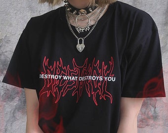 Destroy What Destroys You Shirt - Aesthetic Shirt, Aesthetic Clothing, Grunge Shirt, Grunge Clothing Tumblr Clothing, Death Metal Logo