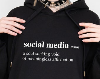 Wednesday Addams Quote Hoodie - Social Media Soul Sucking Void of Meaningless Affirmation, Aesthetic Clothes, Dark Grunge, Goth Hoodie