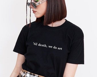 Til Death We Do Art T-shirt - Aesthetic Clothing, Aesthetic Shirt, Art Shirt, Tumblr Clothing, Tumblr Shirt, Grunge Shirt, Grunge Clothing