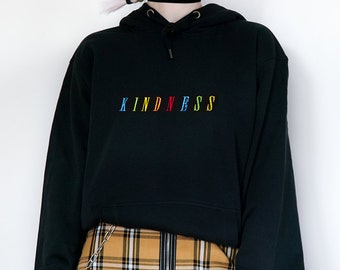 Kindness Hoodie - Aesthetic Clothing, Aesthetic Shirt, Aesthetic Hoodie, Tumblr Shirt, Gay Shirt, Gay Pride Shirt, Embroidered Shirt, LGBT