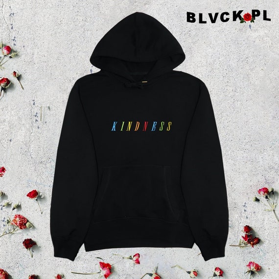Kindness Hoodie Aesthetic Clothes Aesthetic Shirt Aesthetic