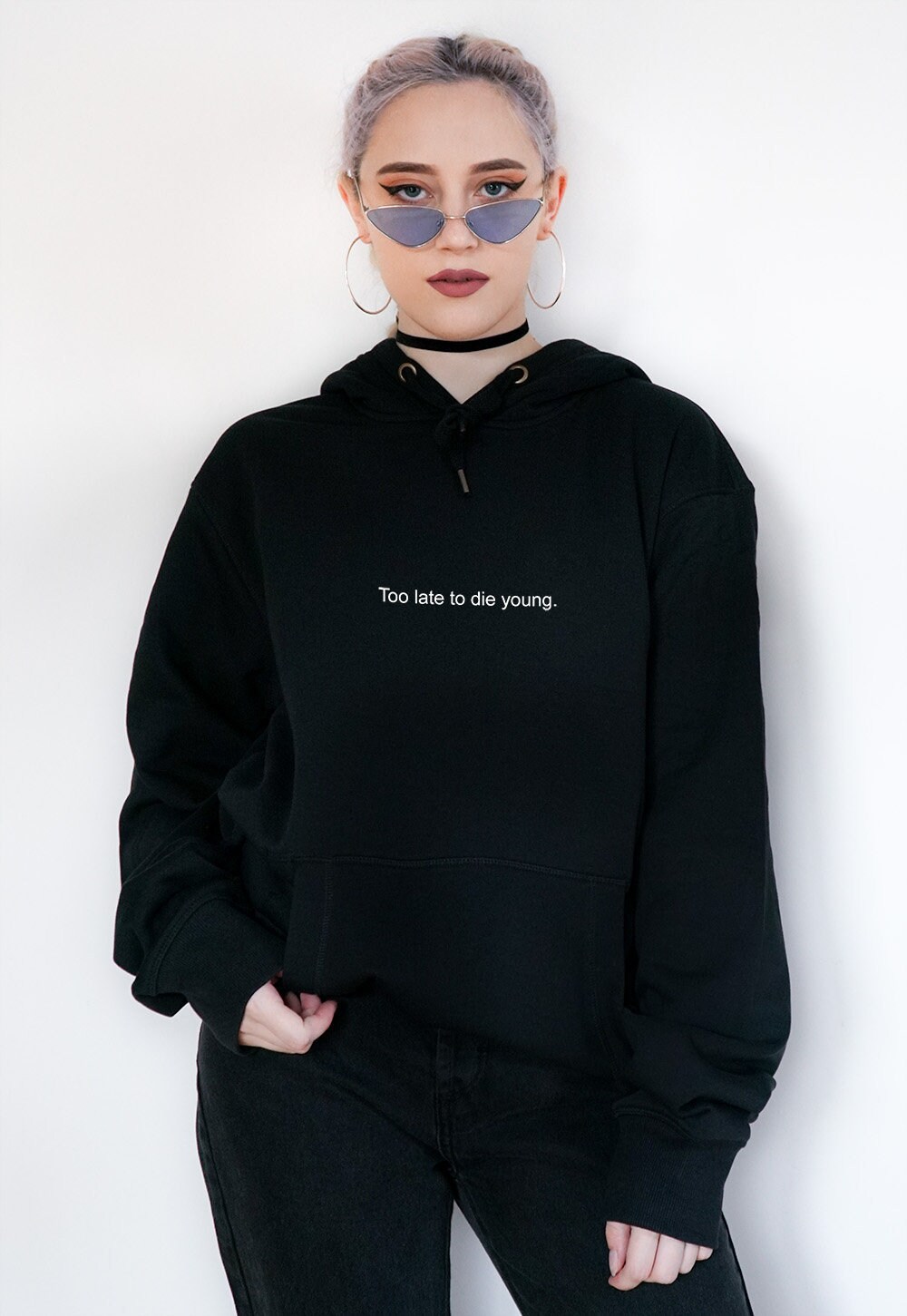 Too late to die young hoodie hotsell