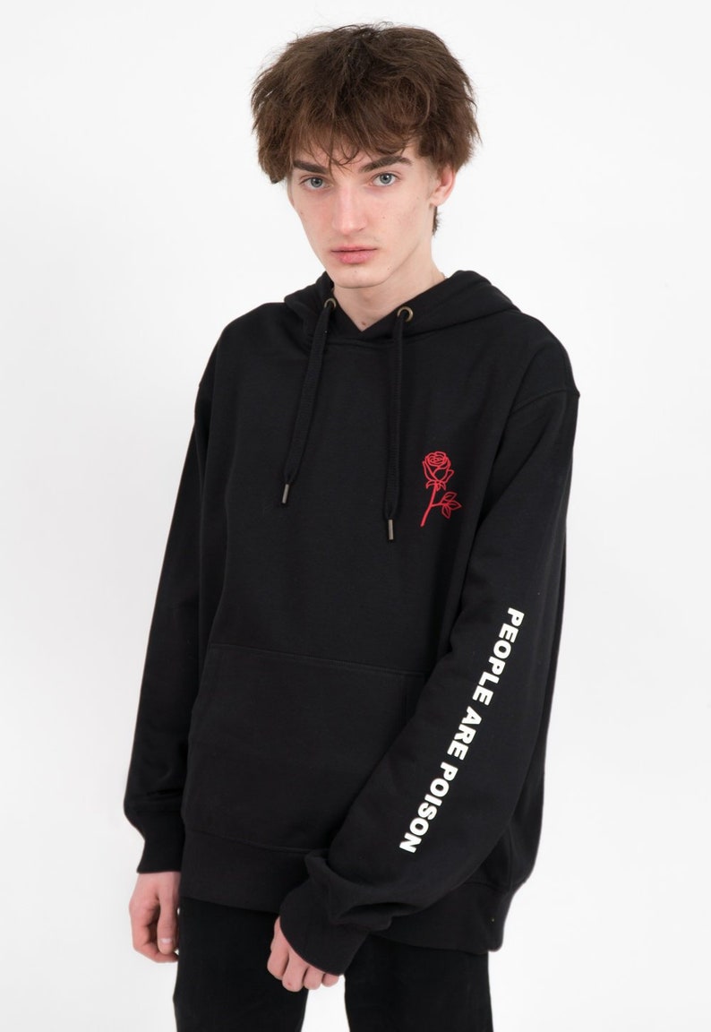 People Are Poison Hoodie Aesthetic Hoodie Aesthetic Clothing Tumblr Hoodie Grunge Hoodie Tumblr Clothing Grunge Clothing Rose image 1