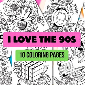Könnte beinhalten: Eine Sammlung von Schwarz-Weiß-Malvorlagen mit Illustrationen zum Thema 90er Jahre, darunter eine Kassette, ein Rubik's Cube und ein Tamagotchi. Der Text lautet "I Love the 90s" und "10 Malvorlagen" in rosa und grünen Blöcken.
