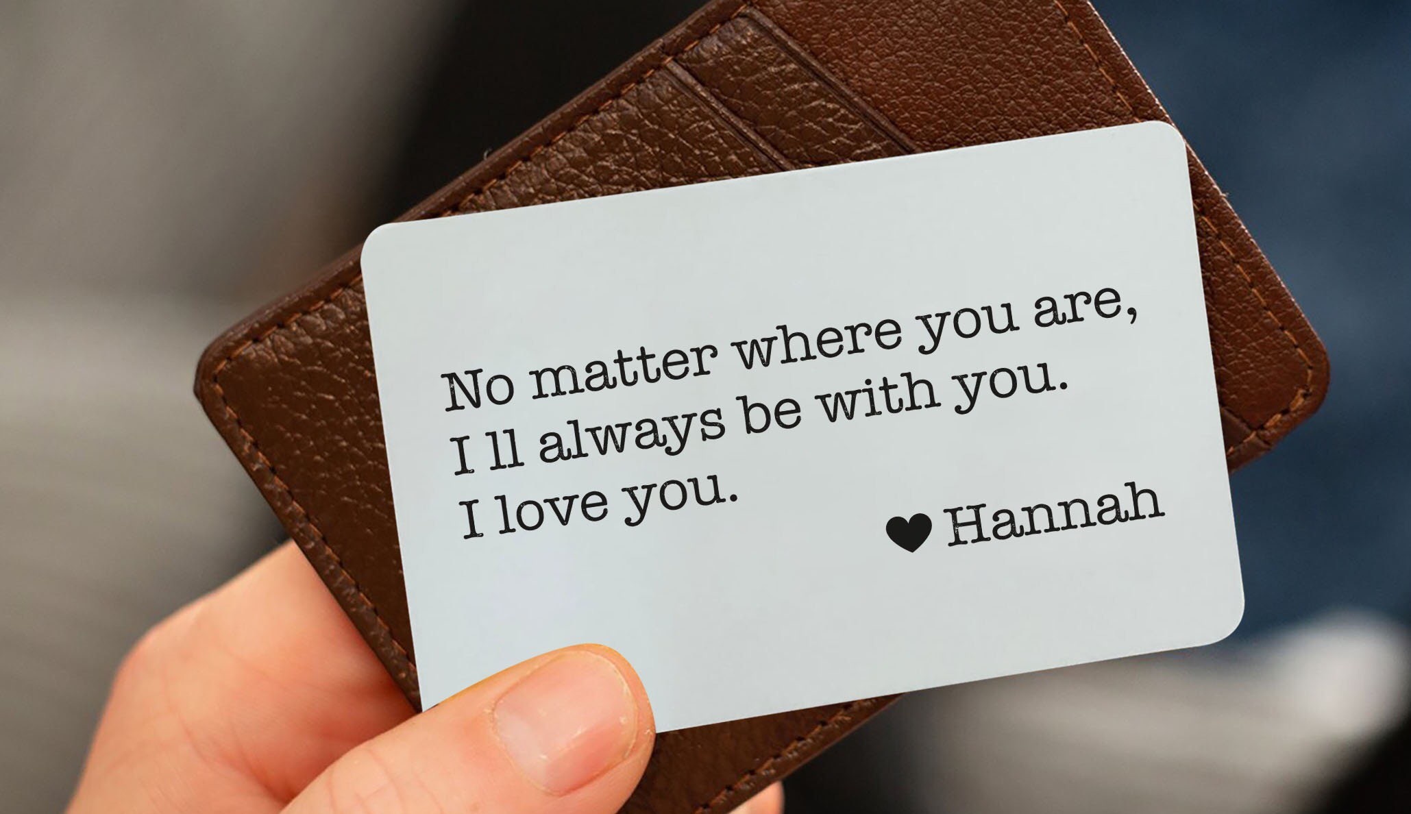 Personalized Wallet Card Insert No Matter Where You Are 