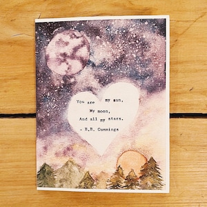 Carte faite main, mon soleil, ma lune, toutes mes étoiles, carte d'amour, EE Cummings, carte aquarelle, art de la lune, cadeau Je t'aime, cadeau d'anniversaire, étoiles