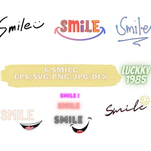 6 Smile SVG PNG PDF, Funny Svg, Happy Svg, Positive Svg, Smiley Face Svg, Teacher Svg, Be Happy Svg, Summer T-Shirt Svg, Self Love Svg