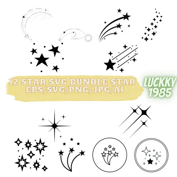 12 Star Svg Bundle Star Png Star svg pdf  ai Stars Silhouette Night Sky Svg Galaxy Svg Vector Sparkles Svg files for Cricut Star Clip Art,