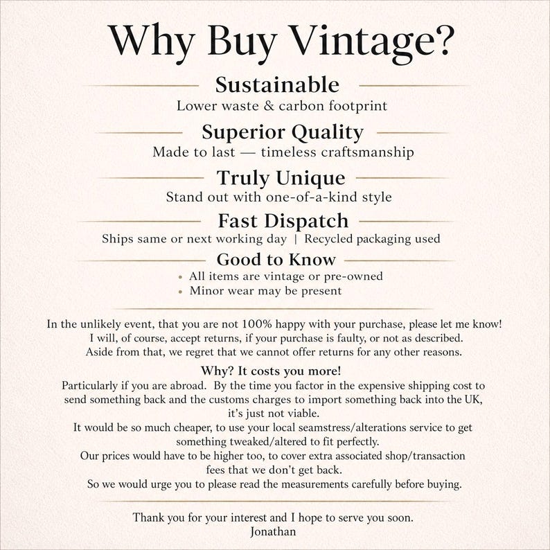 May include: An informational graphic titled Why Buy Vintage? listing benefits like sustainable, superior quality, truly unique, and fast dispatch. It includes a section on returns, shipping costs, and advice to check measurements before purchasing.