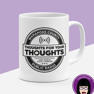 Wamapoke Radio Mug | Thoughts for your thoughts | Parks & Recreation Mug