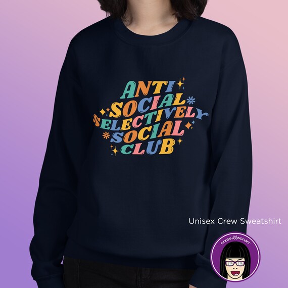 Anti social sweatshirt discount