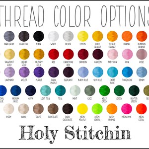 May include: A chart of thread colours with names for each colour. The chart is titled "THREAD COLOR OPTIONS". The bottom of the chart says "Holy Stitchin".