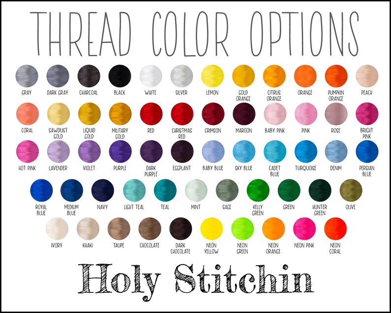May include: A chart of thread colours with names for each colour. The chart is titled "THREAD COLOR OPTIONS". The bottom of the chart says "Holy Stitchin".
