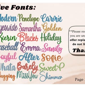 May include: A chart titled Cursive Fonts displaying twenty-four colourful script font examples including Magolia, Modern, Penelope, Carmie, Lovebig, Eyeswide, Samantha, Golden, Evelyn, Kierin, Blacks, Holiday, Juniper, Baseball, Emma, Sandy, Hollie, Joyful, After, Sofie, Hailey, Whata, Barely, Sweet, Ballet, Wagging, MissYou, and Shimmer. A text box states: Please request a preview if you are unsure, we do not offer replacements if you do not like the font. Thank you! Page 2 of 3 for fonts.