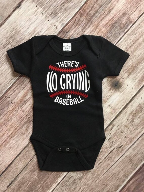 there's no crying in baseball shirt