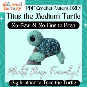 May include: PDF crochet pattern for a medium-sized green crocheted turtle named Titus. The pattern includes instructions for a no-sew and no-fins design, making it market prep friendly. The pattern is described as a "big brother" to the Tyce the Turtle pattern.