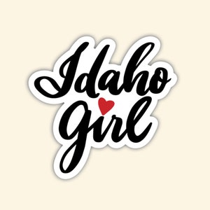 Idaho Girl Sticker, Idaho Sticker, Waterproof Sticker