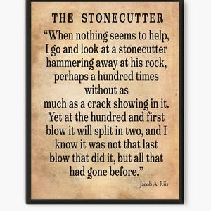 De steenhouwer, custom quote print, Jacob A. Riis quote
