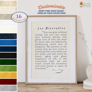 Les Miserables Quote,Custom quote print