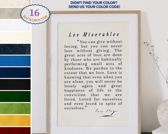 Les Miserables Quote,Custom quote print
