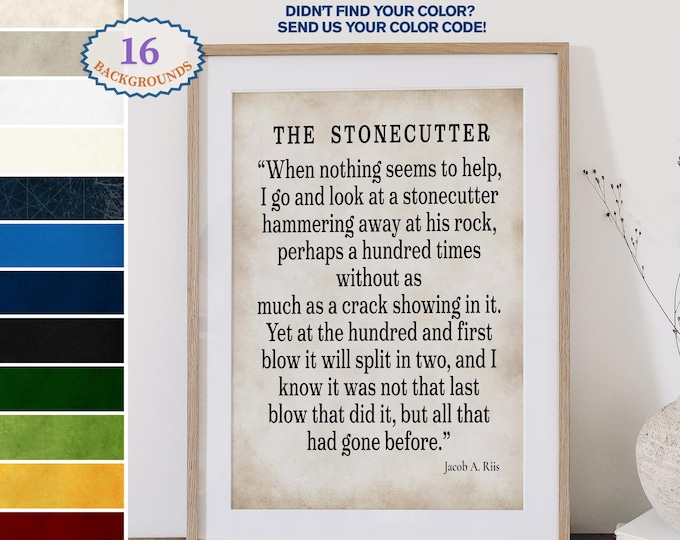 The Stonecutter, Custom quote print, Jacob A. Riis Quote