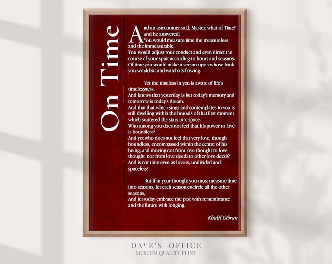 On time, Kahlil Gibran Quote,Custom quote print,  Home decor