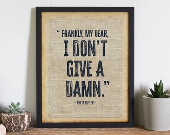 Frankly, my dear, I don't give a damn Poster | Gone With The Wind Quote Print | Movie Quote Poster