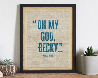 Oh my god, Becky Poster | Baby Got Back Quote Print | Music Quote Poster
