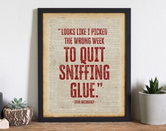Looks Like I Picked the Wrong Week to Stop Sniffing Glue Poster | Airplane! The Movie Quote Print | Movie Quote Poster
