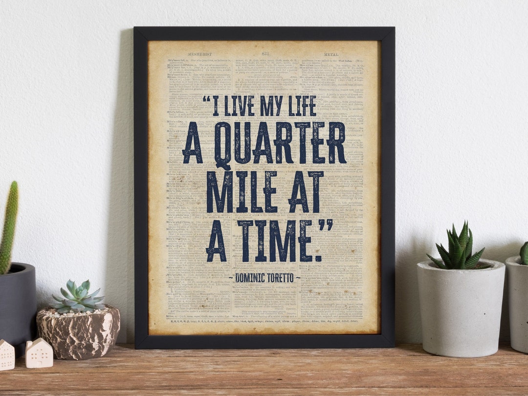 I Live My Life a Quarter Mile at a Time Poster the Fast and the Furious Quote Print Movie Quote