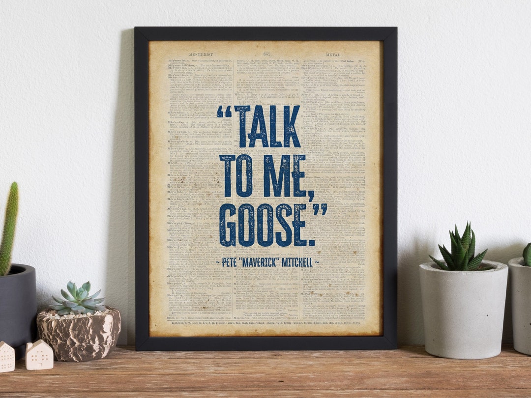 Talk to Me Goose Poster Top Gun Quote Print Movie Quote Etsy