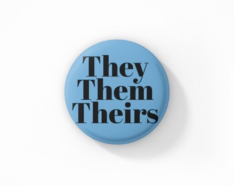 Vintage Style Button Badge - They Them Theirs Pronoun Button Badge