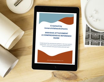 Anxious Attachment: A Comprehensive Reference Guide (21-Page Digital Download) | Attachment Healing | Therapy Tools