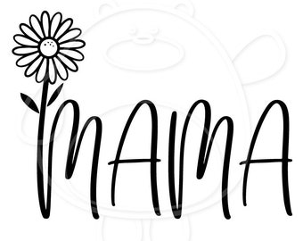 Mama Daisy - Svg, Dxf, Png & Eps formats - Monther's Day - Love Mom - Cricut or Silhouette - Digital Clipart - Personal and Commercial Use