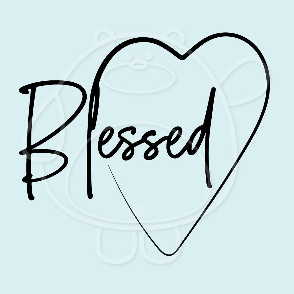 Blessed Svg Png Dxf and Eps 4 formats Blessed With Heart Etsy