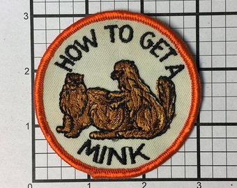 Écusson « Comment avoir un vison » vintage des années 1970