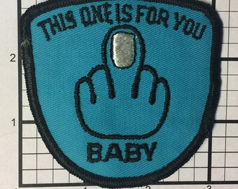 Vintage 1970s This one is for you baby patch never sold and stored away over 30 years. Great look for sexy old jeans or a Jacket. Funny Sexy