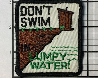 Vintage 1970s "Don't Swim in Lumpy Water" Patch