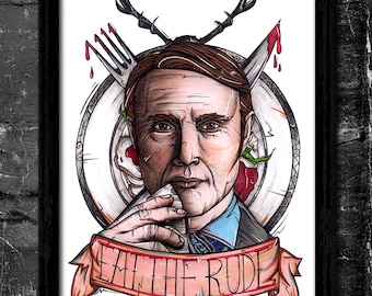 Eat The Rude - A6/A5/A4 Signed Art Print (Inspired by Hannibal)