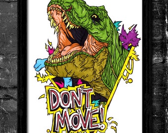 Don't Move - A6/A5/A4/A3 Signed Art Print (Inspired by Jurassic Park)