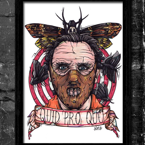 Quid Pro Quo - A6/A5/A4/A3 Signed Art Print (Inspired by Hannibal Lecter)