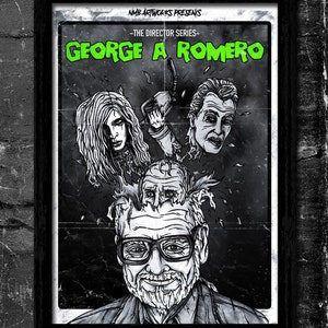 The Director Series - George A Romero Black and White Poster - A6/A5/A4/A3 Signed Art Print (Inspired by George A Romero)