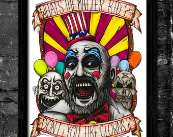 Don't You Like Clowns? - A6/A5/A4/A3 Signed Art Print (Inspired by Captain Spaulding)