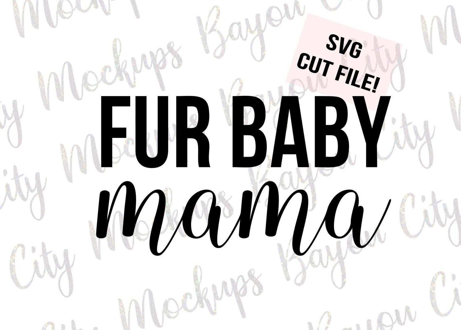Free Free 270 Baby Mama Svg SVG PNG EPS DXF File