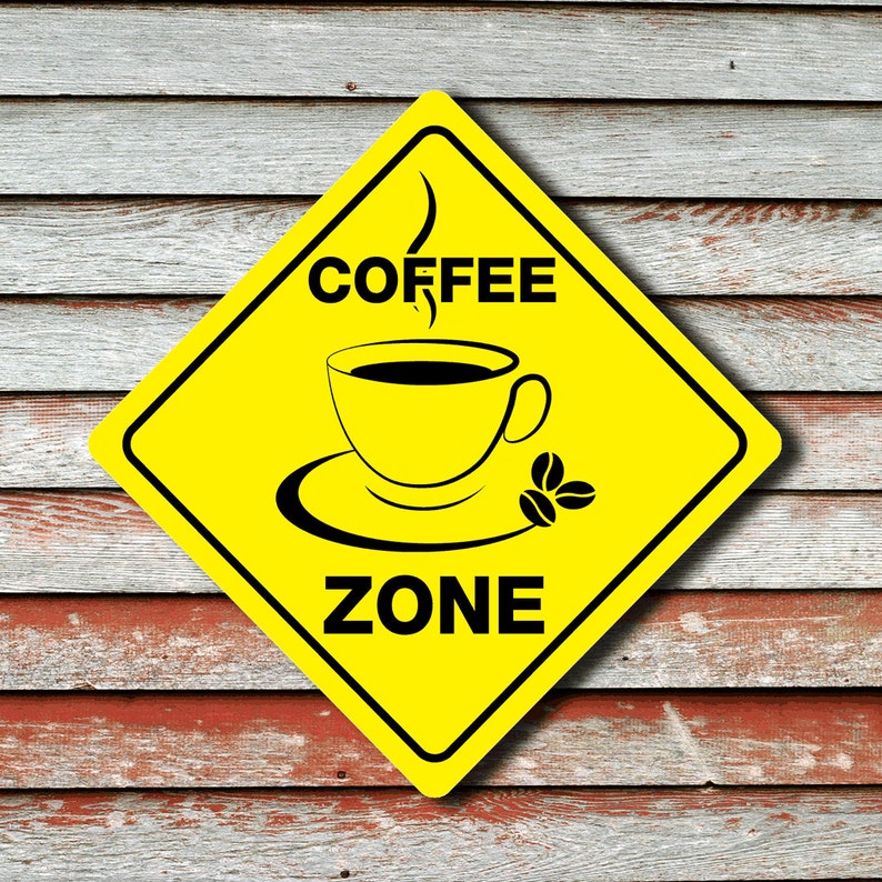 COFFEE ZONE Funny Novelty Xing Sign Etsy